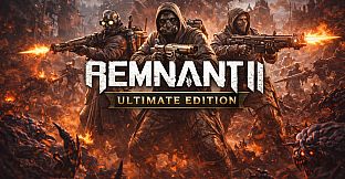 Remnant II - Ultimate Edition