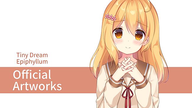 Tiny Dream Epiphyllum  - Official Artworks