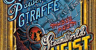 Music from SteamWorld Heist - Steam Powered Giraffe