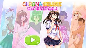 Chroma Deluxe : Sexy Hentai Girls