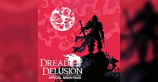 Dread Delusion Soundtrack