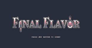 Final Flavor