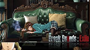 Break Bounds: Exile 越界：流放者