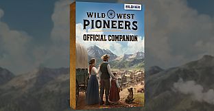 Wild West Pioneers - Official Companion