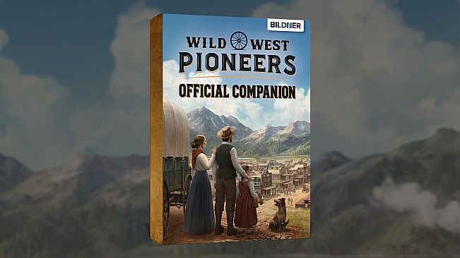 Wild West Pioneers - Official Companion