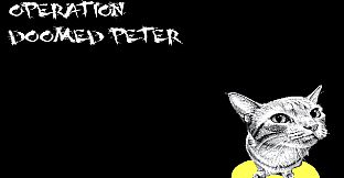 Operation: Doomed Peter