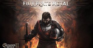 Crusader Kings II: Full Plate Metal