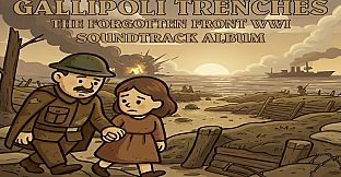 Gallipoli Trenches: The Forgotten Front Soundtrack