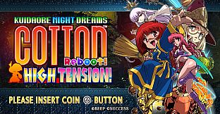 Cotton Reboot! High Tension!