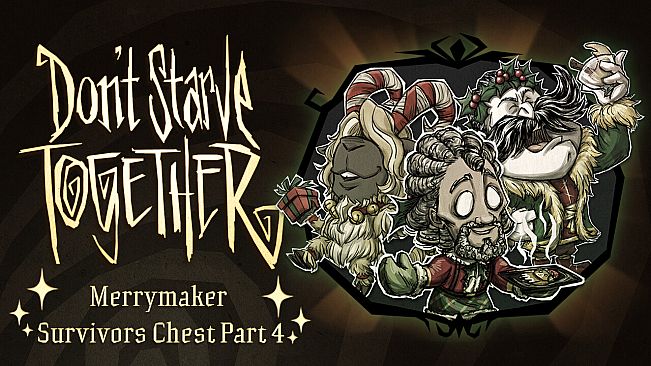 Don't Starve Together: Merrymaker Survivors Chest, Part IV