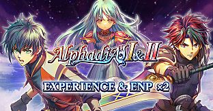 Experience & ENP x2 - Alphadia I & II