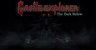Castle Explorer - The Dark Below