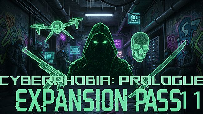 Cyberphobia: Prologue - Expansion Pass 11
