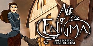 Age of Enigma: The Secret of the Sixth Ghost