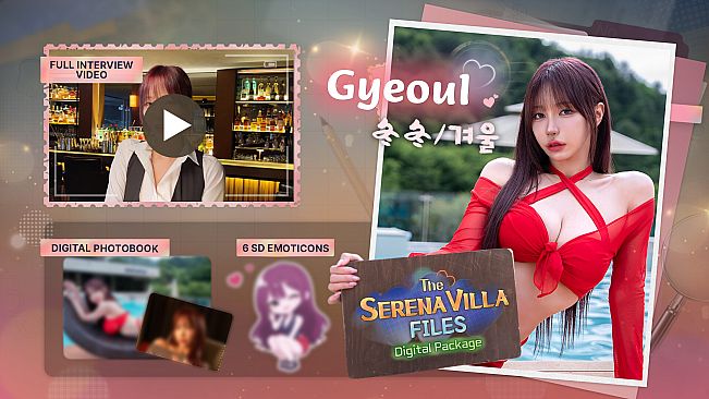 The Serena Villa Files - Gyeoul Digital Package
