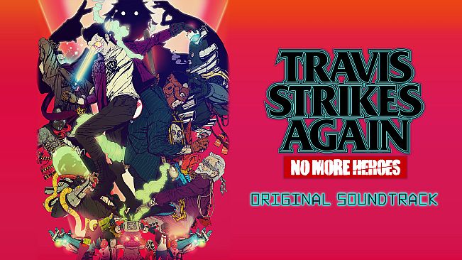 Travis Strikes Again: No More Heroes Complete Edition - Original Soundtrack