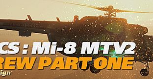 DCS: Mi-8MTV2 Crew Part 1 Campaign