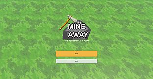 Mine Away