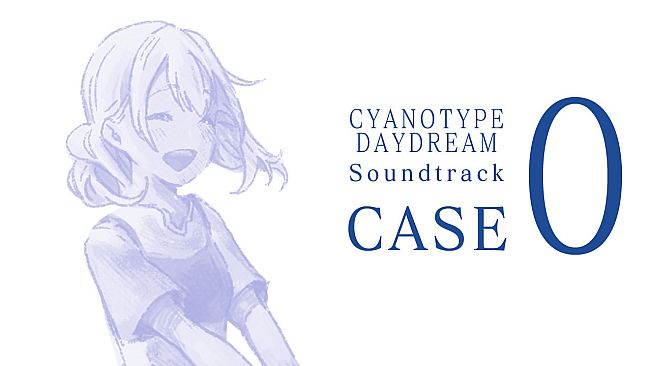 白昼夢の青写真 Soundtrack CASE-0