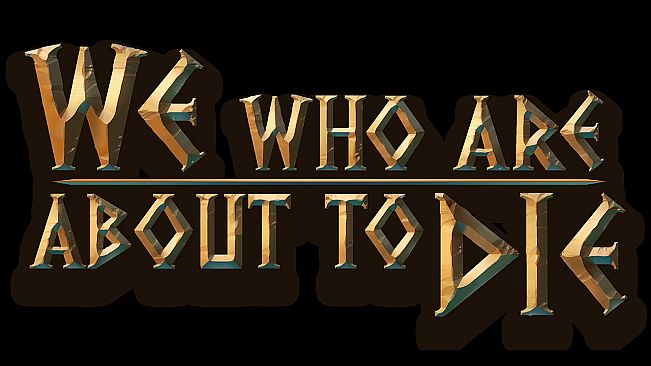 We who are about to Die Playtest