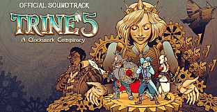 Trine 5: A Clockwork Conspiracy Soundtrack