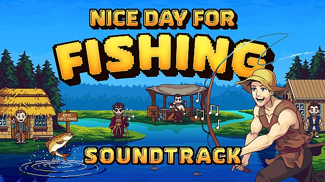 Nice Day for Fishing Official Soundtrack