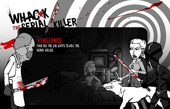 Whack the Serial Killer 20 Ways plus Neighbour, Burglars...