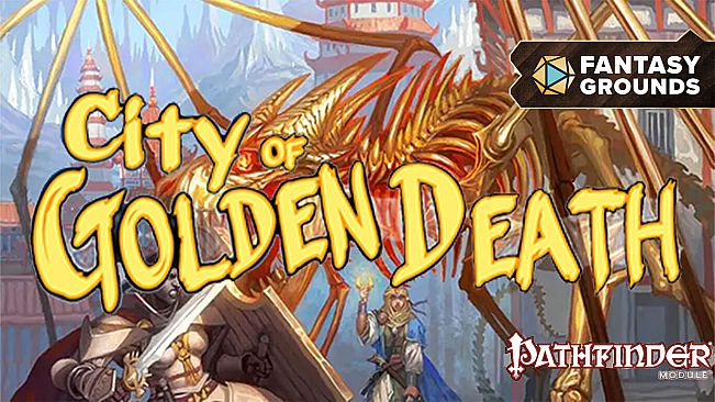 Fantasy Grounds - Pathfinder RPG - Pathfinder Module: City of Golden Death