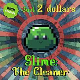 Slime: The Cleaner