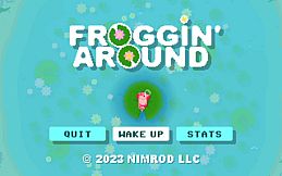 FROGGIN' AROUND