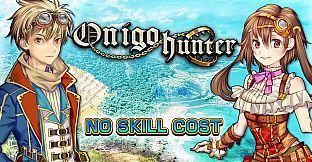 No Skill Cost - Onigo Hunter