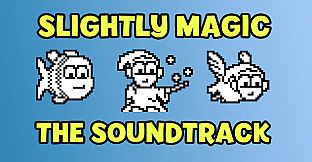 Slightly Magic - Music Soundtrack