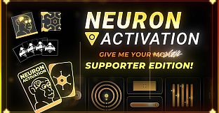 Neuron Activation - Give me your mo... Supporter Edition
