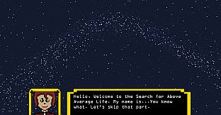 The Search For Above Average Life