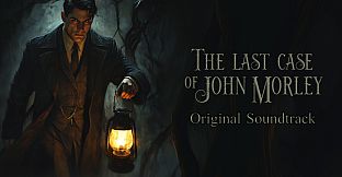 The Last Case of John Morley Soundtrack