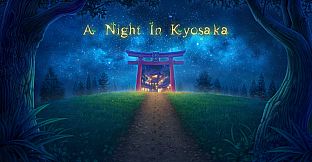 A Night In Kyosaka