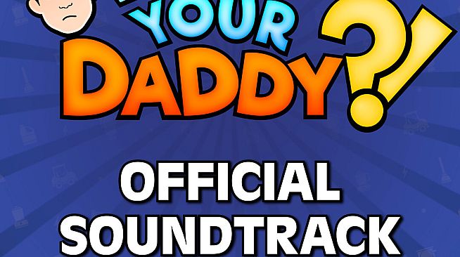 Who's Your Daddy?! Official Soundtrack (2024)