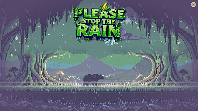 PLEASE STOP THE RAIN