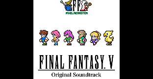 FINAL FANTASY V PIXEL REMASTER Original Soundtrack