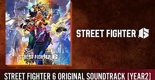 Street Fighter 6 Original Soundtrack [Year 2]