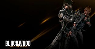 BLACKWOOD: Supporter Edition