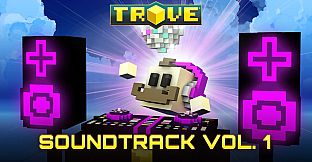 Trove - Soundtrack Vol. 1