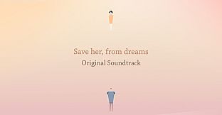 Save her, from dreams Original Soundtrack
