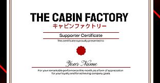 The Cabin Factory - Supporters Pack