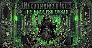 Necromancer Idle: The Endless Drain