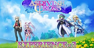 Experience x3 - Asdivine Cross