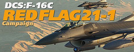 DCS: F-16C Red Flag 21-1 Campaign