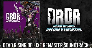 DEAD RISING Deluxe Remaster - Rock & Alternative (Sound track)