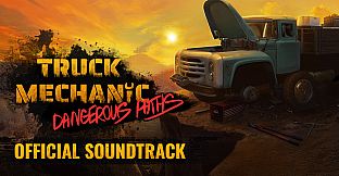 Truck Mechanic: Dangerous Paths Soundtrack