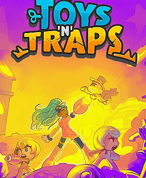 Toys 'n' Traps